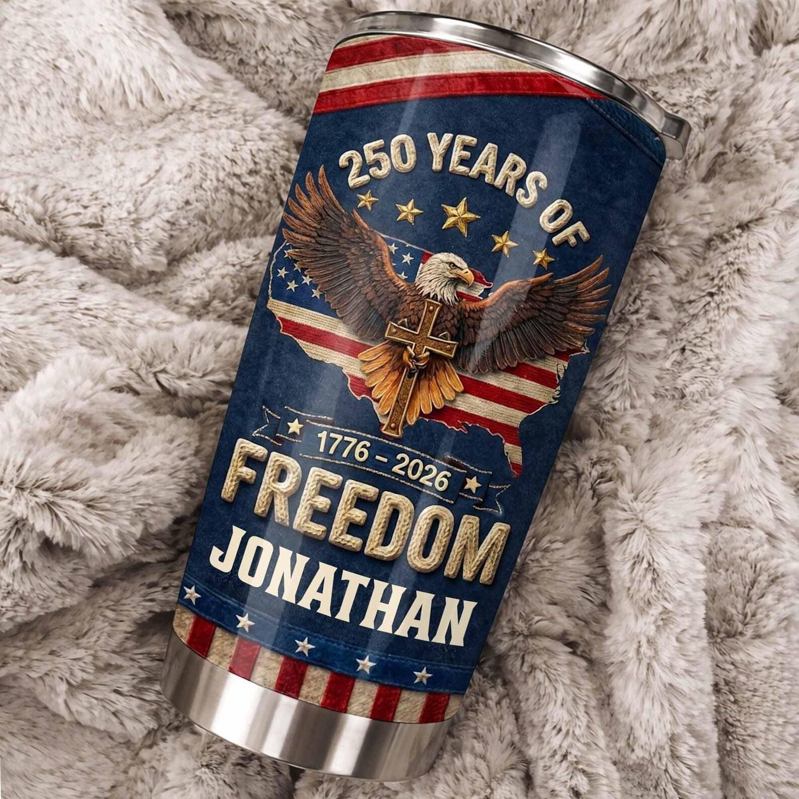 Personalized USA Freedom Tumbler 250 Years 1776-2026, American Eagle Cross Cup with Name, Patriotic Gift