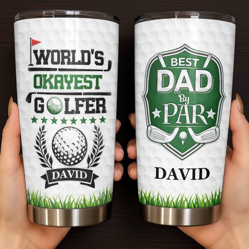 Personalized Golf Dad Tumbler, World’s Okayest Golfer Gift, Custom Name Golf Cup, Best Dad by Par Mug, Father’s Day Gift for Golfer Dad